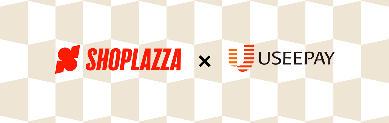 店匠Shoplazza 与 UseePay 合作升级 店匠Shoplazza 与 UseePay 合作升级